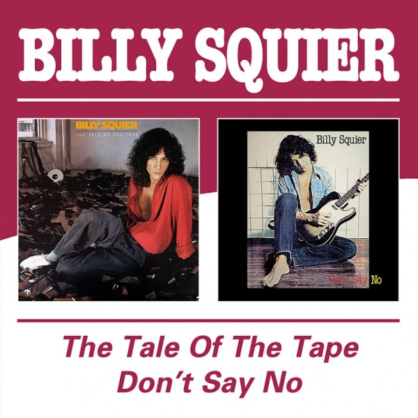 Squier Billy - Tale Of The Tape / Don't Say No i gruppen CD / Toppselgere hos Bengans Skivbutik AB (4015758)