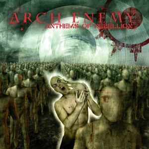 Arch Enemy - Anthems Of Rebellion i gruppen CD / Metal hos Bengans Skivbutik AB (4016742)