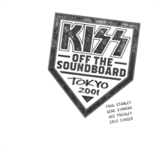 Kiss - Off The Soundboard - Tokyo 2001 i gruppen Minishops / Metal on Sale hos Bengans Skivbutik AB (4016948)