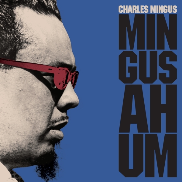 Charles Mingus - Mingus Ah Hum i gruppen VINYL / Jazz/Blues hos Bengans Skivbutik AB (4018218)
