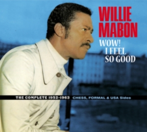 Willie Mabon - Wow! I Feel So Good - The Complete 1952-1962 Ches, Formal & Usa Sides. i gruppen CD / Pop-Rock,RnB-Soul,Annet hos Bengans Skivbutik AB (4018232)