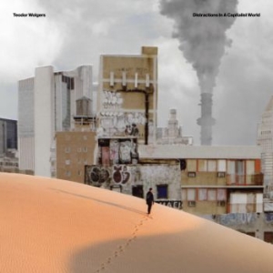 Wolgers Teodor - Distractions In A Capitalist World i gruppen VINYL / Pop hos Bengans Skivbutik AB (4020552)
