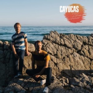 Cayucas - Blue Summer i gruppen Annet /  hos Bengans Skivbutik AB (4022294)