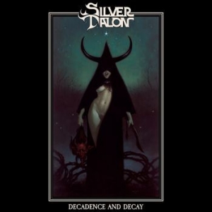 Silver Talon - Decadence And Decay i gruppen CD hos Bengans Skivbutik AB (4022338)