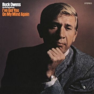 Buck Owens And His Buckaroos - I've Got You On My Mind Again i gruppen CD hos Bengans Skivbutik AB (4022974)