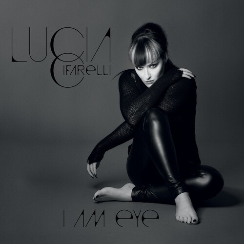 Cifarelli Lucia - I Am Eye i gruppen CD / Rock hos Bengans Skivbutik AB (4023065)