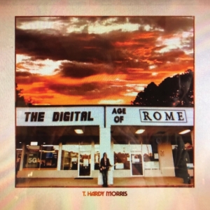 Morris T Hardy - Digital Age Of Rome (Coke Bottle Cl i gruppen VINYL hos Bengans Skivbutik AB (4023661)
