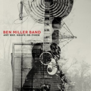 Miller Ben Band - Any Way, Shape Or Form i gruppen CD hos Bengans Skivbutik AB (4023695)