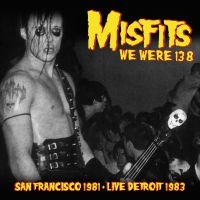 Misfits - We Were 138 Live 1983 i gruppen Minishops / Misfits hos Bengans Skivbutik AB (4023739)