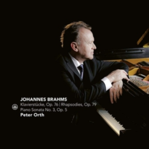 Peter Orth - Brahms: Klavierstucke Op.76/Rhapsodies Op.79/Piano Sonata No.3 Op.5 i gruppen CD / Klassisk,Annet hos Bengans Skivbutik AB (4024258)