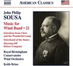 Sousa John Philip - Music For Wind Band, Vol. 21 i gruppen Externt_Lager / Naxoslager hos Bengans Skivbutik AB (4026336)