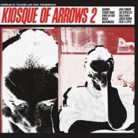 Various Artists - Kiosque Of Arrows 2 (Compiled By To i gruppen VINYL hos Bengans Skivbutik AB (4026488)