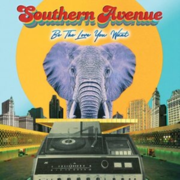 Southern Avenue - Be The Love You Want i gruppen Annet / hos Bengans Skivbutik AB (4026539)