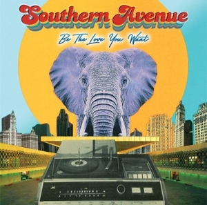 Southern Avenue - Be The Love You Want (Vinyl) i gruppen VINYL / Blues,Jazz hos Bengans Skivbutik AB (4026940)