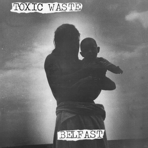 Toxic Waste - Belfast i gruppen VINYL / Rock hos Bengans Skivbutik AB (4026989)