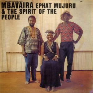 Ephat Mujuru & The Spirit Of The Pe - Mbavaira i gruppen CD hos Bengans Skivbutik AB (4027043)