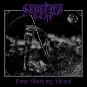 Cemetery Echo - Come Share My Shroud i gruppen VINYL / Metal hos Bengans Skivbutik AB (4027279)