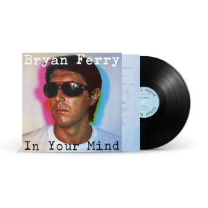 Bryan Ferry - In Your Mind (Vinyl) i gruppen VINYL hos Bengans Skivbutik AB (4027430)