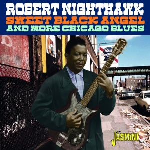 Robert Nighthawk - Sweet Black Angel i gruppen CD / Jazz/Blues hos Bengans Skivbutik AB (4027977)
