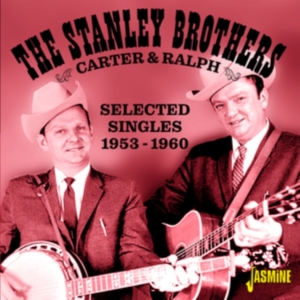 Stanley Brothers - Carter And Ralph ? Selected Singles i gruppen Annet /  hos Bengans Skivbutik AB (4027981)