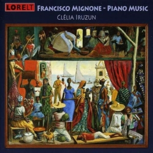 Mignone Francisco - Piano Music - Clelia Iruzun i gruppen Annet /  hos Bengans Skivbutik AB (4028008)