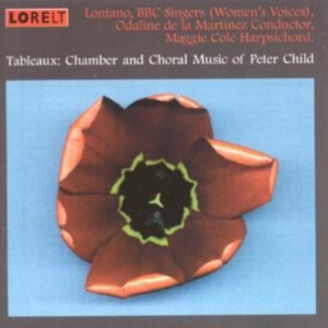 Child Peter - Tableaux - Chamber And Choral Music i gruppen CD / Pop-Rock hos Bengans Skivbutik AB (4028009)