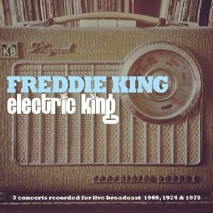 Freddie King - Electric King i gruppen CD / Blues,Jazz hos Bengans Skivbutik AB (4028355)