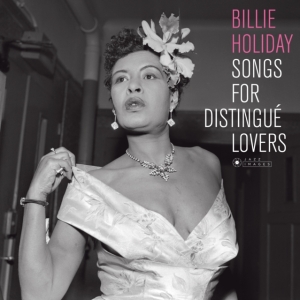 Billie Holiday - Songs For Distingue Lovers i gruppen VINYL hos Bengans Skivbutik AB (4028418)
