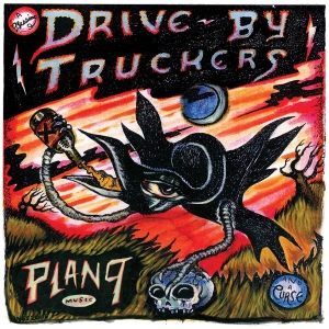 Drive-By Truckers - Plan 9 Records July 13, 2006 i gruppen -Start Summer Campaign hos Bengans Skivbutik AB (4029733)