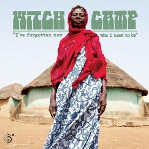 Witch Camp - I've Forgotten Now Who I Used To Be i gruppen Annet /  hos Bengans Skivbutik AB (4029902)