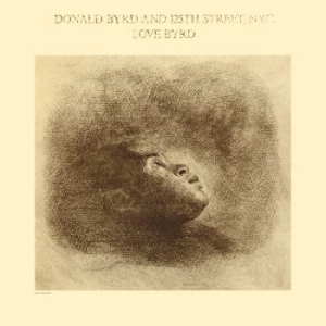 Byrd Donald - Love Byrd i gruppen CD hos Bengans Skivbutik AB (4029948)