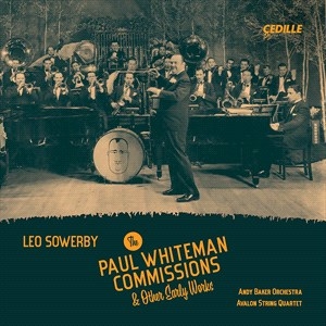 Sowerby Leo - The Paul Whiteman Commissions & Oth i gruppen CD hos Bengans Skivbutik AB (4030046)