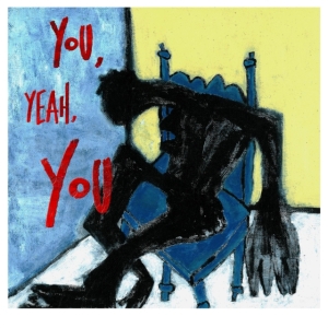 Tré Burt - You, Yeah, You i gruppen CDON_Kommende / CDON_Kommende_VInyl hos Bengans Skivbutik AB (4030300)