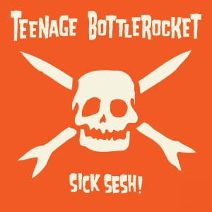 Teenage Bottlerocket - Sick Sesh! i gruppen CDON_Kommende / CDON_Kommende_CD hos Bengans Skivbutik AB (4030336)
