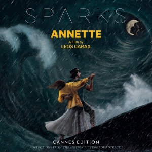 Sparks - Annette (Cannes Edition - Selections From The Motion Picture Soundtrack) i gruppen CD / Film-Musikkkal hos Bengans Skivbutik AB (4031239)