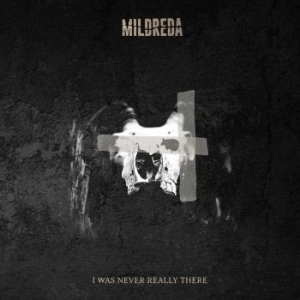 Mildreda - I Was Never Really There i gruppen CD hos Bengans Skivbutik AB (4031982)