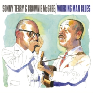 Terry Sonny & Brownie Mcghee - Working Man Blues i gruppen CD hos Bengans Skivbutik AB (4034214)