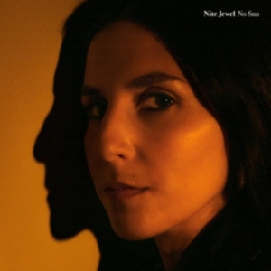 Nite Jewel - No Sun i gruppen CD / Pop-Rock hos Bengans Skivbutik AB (4034372)