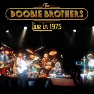 Doobie Brothers - Live In 1975 i gruppen CD hos Bengans Skivbutik AB (4035471)