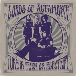 Lords Of Altamont The - Tune In, Turn On, Electrify! i gruppen CD / Metal hos Bengans Skivbutik AB (4035601)