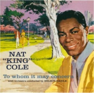 Nat King Cole - To Whom It May Concern/Every Time I Feel The Spirit i gruppen CD / Pop-Rock,RnB-Soul,Annet hos Bengans Skivbutik AB (4035855)