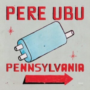 Pere Ubu - Pennsylvania i gruppen CD / Pop-Rock hos Bengans Skivbutik AB (4035999)