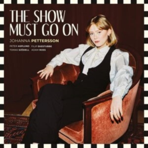 Johanna Pettersson - The Show Must Go On i gruppen Annet /  hos Bengans Skivbutik AB (4036039)