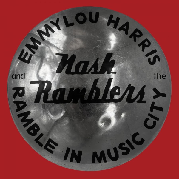Emmylou Harris & The Nash Ramb - Ramble In Music City: The Lost i gruppen CD / Toppselgere hos Bengans Skivbutik AB (4036596)