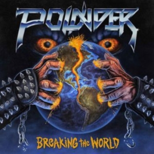 Pounder - Breaking The World (Vinyl Lp) i gruppen VINYL hos Bengans Skivbutik AB (4036752)