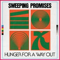 SWEEPING PROMISES - HUNGER FOR A WAY OUT i gruppen VINYL / Pop-Rock hos Bengans Skivbutik AB (4037851)