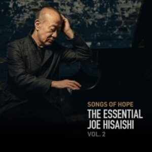 Joe Hisaishi - Songs Of Hope: The Essential Joe Hi i gruppen CD hos Bengans Skivbutik AB (4037907)