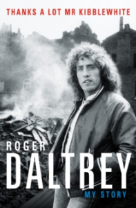 Roger Daltrey - Thanks A Lot Mr Kibblewhite. My Story i gruppen Labels /  hos Bengans Skivbutik AB (4038051)