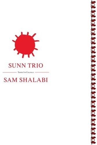 Sunn Trio / Sam Shalabi - Trippin' On Coleman i gruppen VINYL / Rock hos Bengans Skivbutik AB (4039619)