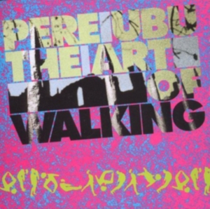 Pere Ubu - Art Of Walking i gruppen VINYL / Pop-Rock hos Bengans Skivbutik AB (4040037)